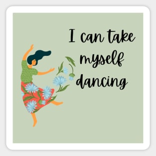 Take Myself Dancing Sticker